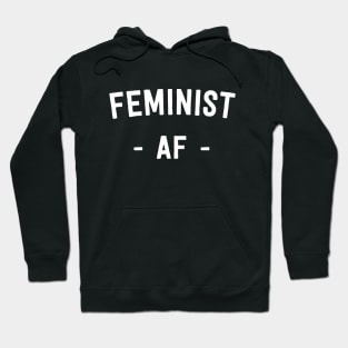 Feminist AF Hoodie